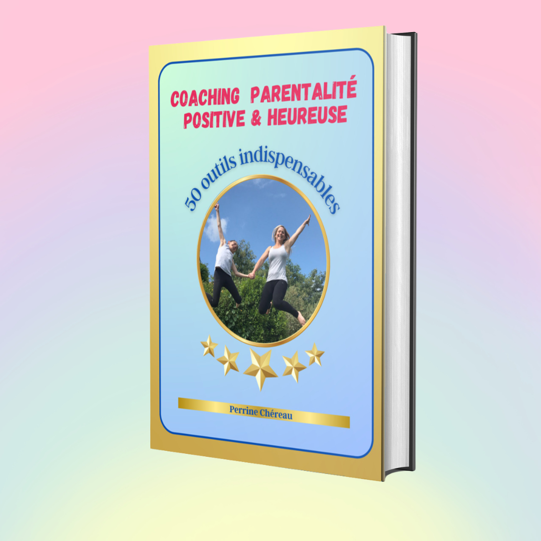 Coaching Parentalité Heureuse & Positive
